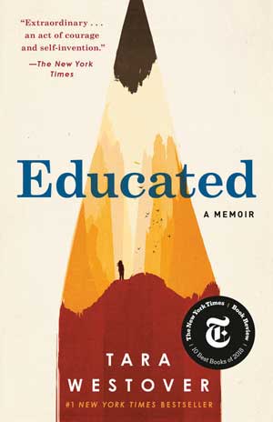 Educated by Tara Westover, Penguin Random House, 352 pages